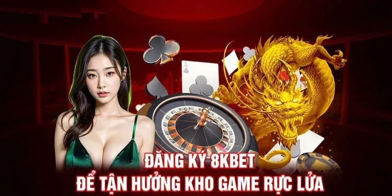 Đăng ký 8Kbet bằng link chính thức